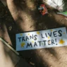 Trans Lives Matters